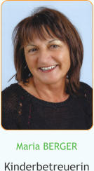 Maria BERGER Kinderbetreuerin